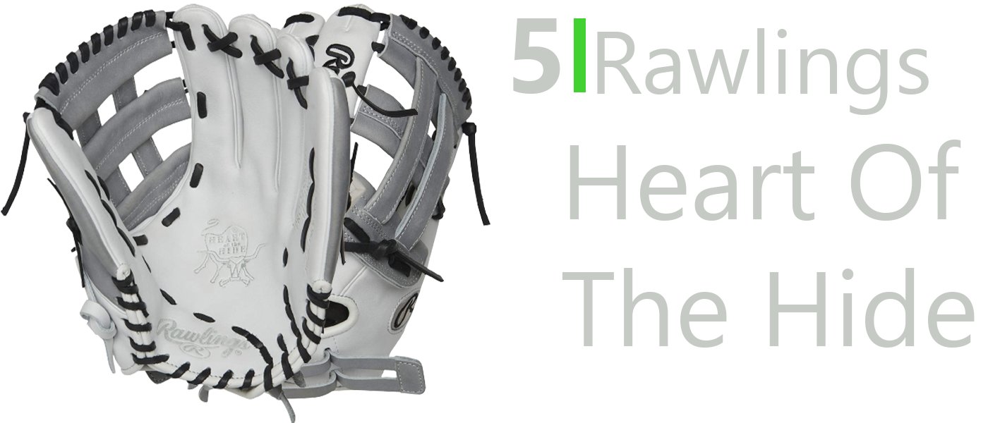 Rawling Heart Of The Hide Fastpitch Glove Series