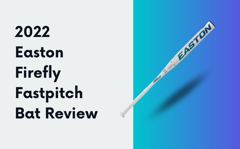 2022-easton-firefly-review Easton Firefly Review